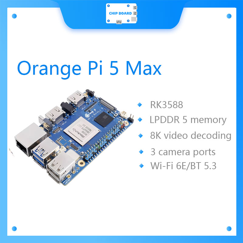 Orange Pi 5 Max 16GB RAM LPDDR - Orange Pi 5 Max Rk3588 review and price